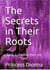 The Secrets in their Roots - Secrets