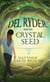 Del Ryder and the Crystal Seed - Del Ryder, #1