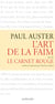 L'art de la faim suivi de Le Carnet rouge