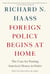 Foreign Policy Begins at Home - The Case for Putting America's House in Order