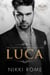 Luca - The Corsetti Empire, #1