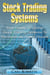 Stock Trading Systems: Your Guide To Using Stock Trading Systems To Successfully Trade Stocks - Stock Trading Systems, #3