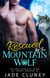 Rescued by the Mountain Wolf - Briar Falls Wolfpack, #8