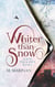 Whiter than Snow - Across Time & Space, #6