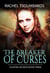 The Breaker of Curses - Valkyrie Secrets, #3