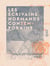Les Écrivains normands contemporains - 1903