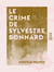 Le Crime de Sylvestre Bonnard - Membre de l'Institut