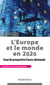 L'Europe et le monde en 2020 - Essai de prospective franco-allemande