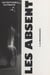 Les absent (2). La renaissance