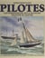 Pilotes - Les Hirondelles de la Manche, pilotes du Havre