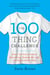 The 100 Thing Challenge - How I Got Rid of Almost Everything, Remade My Life, and Regained My Soul