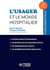 L'usager et le monde hospitalier - 7e édition
