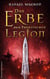 Das Erbe der thebäischen Legion - Historischer Roman