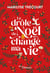 Le drôle de Noël qui a changé ma vie