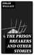 The Prison Breakers and Other Stories