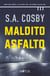 Maldito asfalto (versión española) - Juró que sería la última vez, nada debía salir mal