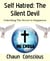Self Hatred: The Silent Devil - Unlocking The Secret to Happiness