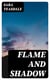 Flame and Shadow