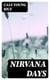 Nirvana Days