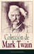 Colección de Mark Twain - Clásicos de la literatura