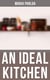 An Ideal Kitchen - Miss Parloa's Kitchen Companion