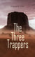 The Three Trappers - Western Novel – The Comanche Chief's Ruse