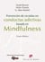 Prevención de recaídas en conductas adictivas basada en Mindfulness - Guía clínica