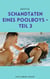 Schandtaten eines Poolboys - Teil 3