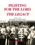 Fighting for the Lord - The Legacy - Paperback