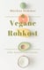 Vegane Rohkost - Oder: Warum kein Fleisch?