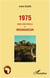 1975 année sans pareille à Madagascar