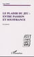 LE PLAISIR DU JEU : ENTRE PASSION ET SOUFFRANCE - La joueuse