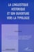 LA LINGUISTIQUE HISTORIQUE ET SON OUVERTURE VERS LA TYPOLOGIE