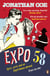 Expo 58 - A brilliant and funny spy novel set at the 1958 World Fair from the award-winning author of Middle England