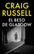 El beso de Glasgow (Serie Lennox 2)