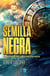 Semilla Negra - El misterio de la extinción maya