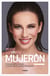 Mujerón - Conquístate, ámate y enciende tu poder femenino