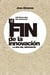 El fin de la innovación - La era del innovador