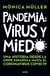 Pandemia - Una historia desde la Gripe Española hasta el coronavirus Covid-19