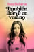También llueve en verano
