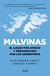 Malvinas - El lugar más amado y desconocido por los argentinos