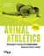 Animal Athletics - Bodyweight training with Animal Moves based on nature's model