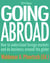 Going Abroad 2014 - How to understand foreign markets and do business around the globe