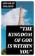 "The Kingdom of God Is Within You" - Christianity Not as a Mystic Religion but as a New Theory of Life
