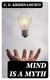 Mind is a Myth