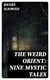 The Weird Orient: Nine Mystic Tales