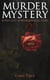 MURDER MYSTERY Boxed Set: 14 Books Collection - The Postmaster's Daughter, What Would You Have Done?, The Albert Gate Mystery, The Stowmarket Mystery, The Bartlett Mystery, The Late Tenant, The Day of Wrath, One Wonderful Night…