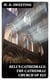 Bell's Cathedrals: The Cathedral Church of Ely - A History and Description of the Building with a Short Account of the Monastery and of the See