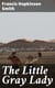 The Little Gray Lady - 1909