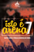Isto é arena 7